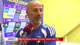 24 AGOSTO 2026 - SERIE C: CERIGNOLA, BUONA LA PRIMA. CATALANO: "GRANDE CARATTERE"