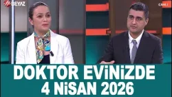 Doktor Evinizde 4 Nisan 2026