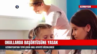 Headscarf Ban in Schools! Controversial New School Uniform Regulation from Azerbaijan