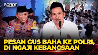 Pesan Gus Baha Depan Kapolri di Momen Ngaji Kebangsaan