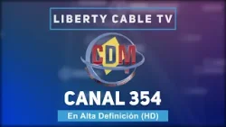 CDM Internacional hora el Liberty HD canal 354
