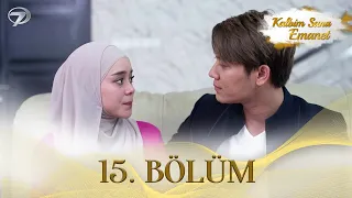 Kalbim Sana Emanet - Endonezya Dizisi | 15. Bölüm @kanal7