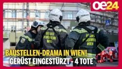 4 Tote bestätigt: Baustellen-Drama in Wien-Alsergrund!