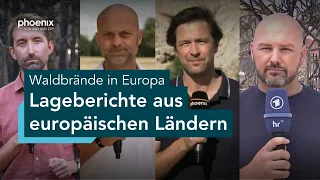 Waldbrände in Europa: Korrespondenten berichten von aktueller Lage | 31.07.2026