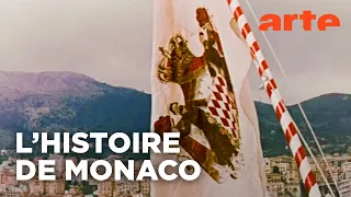 Monaco, la grande histoire d’un micro-État | Intégrale | ARTE