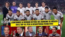 Lugar de SELECCIÓN MEXICANA en RANKING FIFA ¿un ESPEJISMO? ¡Se calentó el DEBATE! | Futbol Picante