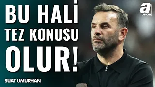 "Galatasaray'ın 2 Ayda Bu Hale Gelmesi Tez Konusu Olur"