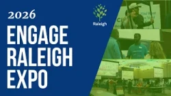 2026 Engage Raleigh Expo | Connect, Engage & Shape Raleigh’s Future