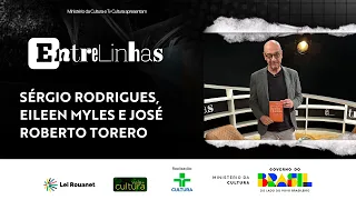 Entrelinhas: Sérgio Rodrigues, Eileen Myles e José Roberto Torero - 208 | 19/06/26