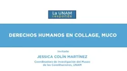 Derechos Humanos en collage, MUCO. La UNAM responde 1277