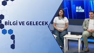 Bilgi ve Gelecek 2. Bölüm