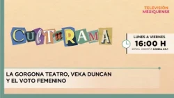 La Gorgona Teatro, Veka Duncan and the women's vote | Culturama | 10/13/2026