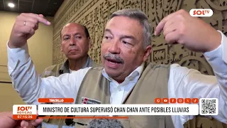 Trujillo: Minister of Culture inspected Chan Chan ahead of potential rains