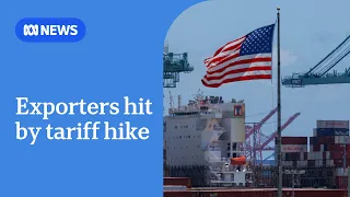 Australian businesses brace for economic impact of US tariff hike | ABC NEWS