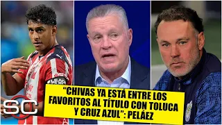 CHIVAS debe despegar este torneo y asumir que la exigencia ahora es el título: Peláez | SportsCenter