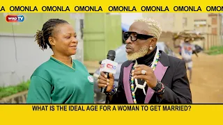 What is the ideal age for a woman to get married? - Omonla Voxpop