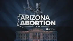 Arizona Abortion Law: Lawmakers continue discussion on April 24