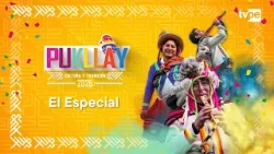 Disfruta el especial del Pukllay 2026: El carnaval andino que hace vibrar al Perú ???