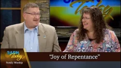 “Joy of Repentance” - 3ABN Today Family Worship  (TDYFW240002)