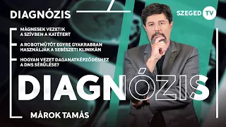 Diagnózis - robotműtő a szegedi klinikán és a rák elleni kutatás - 2026.09.07.
