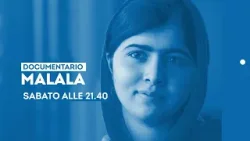 "Malala" - Sabato 8 marzo ore 21.40 su TV2000