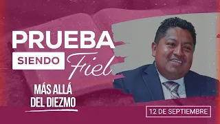Prueba siendo Fiel | #37: Más allá del Diezmo - Para el Sábado 12 de Septiembre de 2026