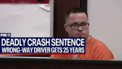 Man gets 25 years for fiery wrong-way crash