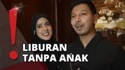 Fairuz A Rafiq dan Sonny Septian Liburan ke Bali Tanpa Anak-anak