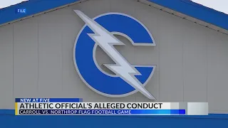 Athletic official's alleged conduct at flag football game