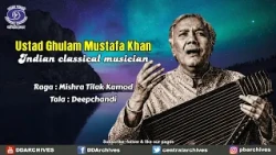 Ustad Ghulam Mustafa Khan – Raga Mishra Tilak Kamod | Deepchandi Tala