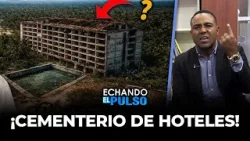Más de 12 complejos hoteleros están abandonados en Boca Chica y Juan Dolio | Echando El Pulso