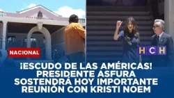 ¡Escudo de las Américas! Presidente Asfura sostendrá hoy importante reunión con Kristi Noem ¡Escudo de las Américas! Presidente Asfura sostendrá hoy importante reunión con Kristi Noem