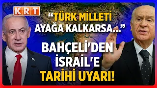 Historic Warning to Israel from Bahçeli! Call to 'Suspend UN Membership'