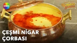 Çeşmi Nigar Çorbası tarifi! | Şükran Kaymak'la Ramazan Sofrası 30. Bölüm Çeşmi Nigar Çorbası tarifi! | Şükran Kaymak'la Ramazan Sofrası 30. Bölüm