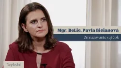 NEPLODNÍ | ZMRAZOVANIE VAJÍČOK