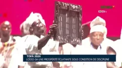 Tofâ 2026 : Losso-SA une prospérité éclatante sous condition de discipline