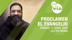 Evangelio de hoy: Sábado 11 de Abril 2026 ? Lectio Divina | Tele VID Evangelio de hoy: Sábado 11 de Abril 2026 ? Lectio Divina | Tele VID