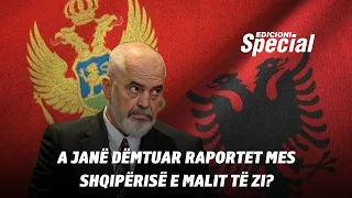 A janë dëmtuar raportet mes Shqipërisë e Malit të Zi?