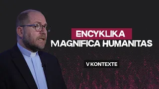 ENCYKLIKA MAGNIFICA HUMANITAS | vKONTEXTE