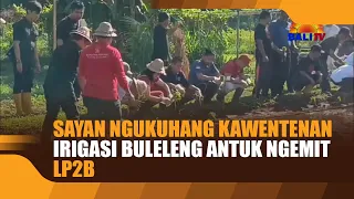 STRENGTHENING BULELENG'S IRRIGATION TO PROTECT LP2B