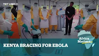 Africa Matters: Kenyan heightens Ebola alert