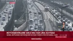 Büyükşehirler içinde en fazla kaynağı İstanbul, Ankara ve İzmir aldı