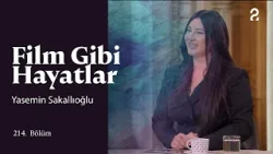 Yasemin Sakallıoğlu | Film Gibi Hayatlar | 214. Bölüm @trt2