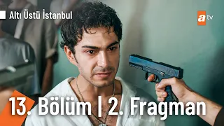 Dijitale Özel 📺 | Altı Üstü İstanbul 13.Bölüm 2. Fragman@AltıÜstüİstanbul​