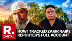 Zakir Naik Sting: How Fugitive Preacher Was Exposed Hiding In Kuala Lumpur | Republic Exclusive