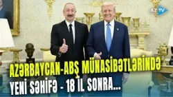 ABŞ ilə Azərbaycan arasında YENİ MƏRHƏLƏ başlayır? - Vensin Azərbaycana TARİXİ SƏFƏRİ