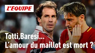 Totti at Roma, Baresi at AC Milan: Does loyalty to the jersey still exist?