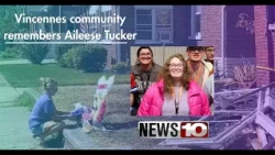 “She was like a ray of sunshine." Vincennes community remembers Aileese Tucker after fatal fire