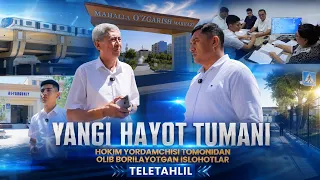 Yangi hayot tumani hokim yordamchisi tomonidan olib borayotgan islohotlar | Teletahlil (21.07.2026)