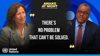 There’s no problem that can’t be solved | UN Resident Coordinator in Kenya | Awake at Night
